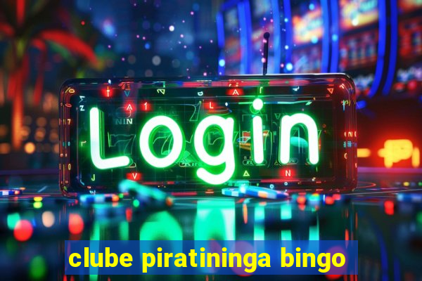 clube piratininga bingo